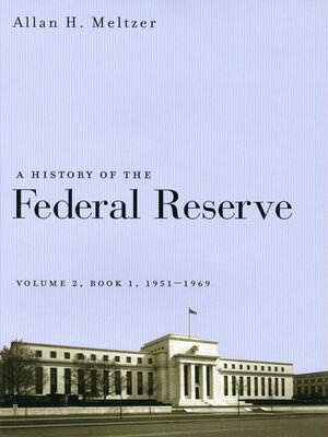 cover image of A History of the Federal Reserve, Volume 2, Book 1, 1951-1969